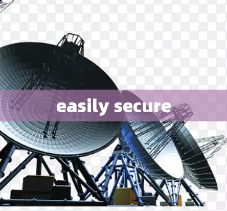easily secure